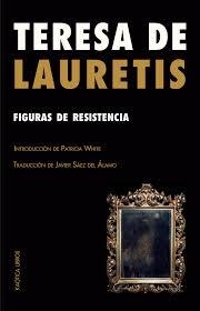 FIGURAS DE RESISTENCIA. ENSAYOS SOBRE TEORÍA FEMINISTA | 9791399004663 | DE LAURETIS, TERESA