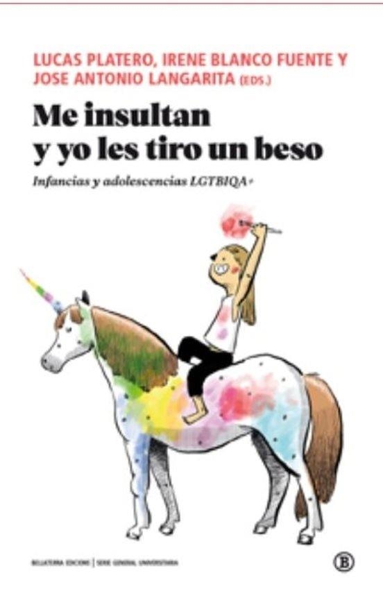 ME INSULTAN Y YO LES TIRO UN BESO. INFANCIAS Y ADOLESCENCIAS LGTBIQA+ | 9791387639051 | VVAA