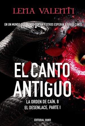 EL CANTO ANTIGUO. EL DESENLACE - PARTE 1 LA ORDEN DE CAIN 8 | 9791387544256 | VALENTI, LENA