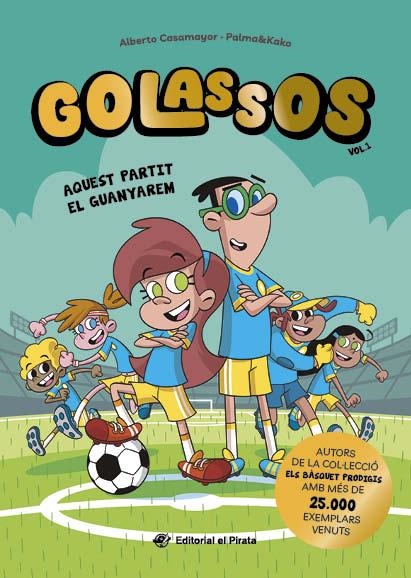GOLASSOS 1 AQUEST PARTIT EL GUANYAREM | 9788419912213 | CASAMAYOR, ALBERTO