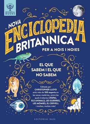 ENCICLOPÈDIA BRITANNICA PER A NOIS I NOIES. EL QUE SABEM I EL QUE NO SABEM | 9791387728212 | LLOYD, CHRISTOPHER