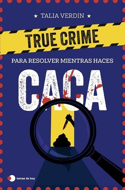 TRUE CRIME PARA RESOLVER MIENTRAS HACES CACA | 9791387869076 | VERDIN, TALIA