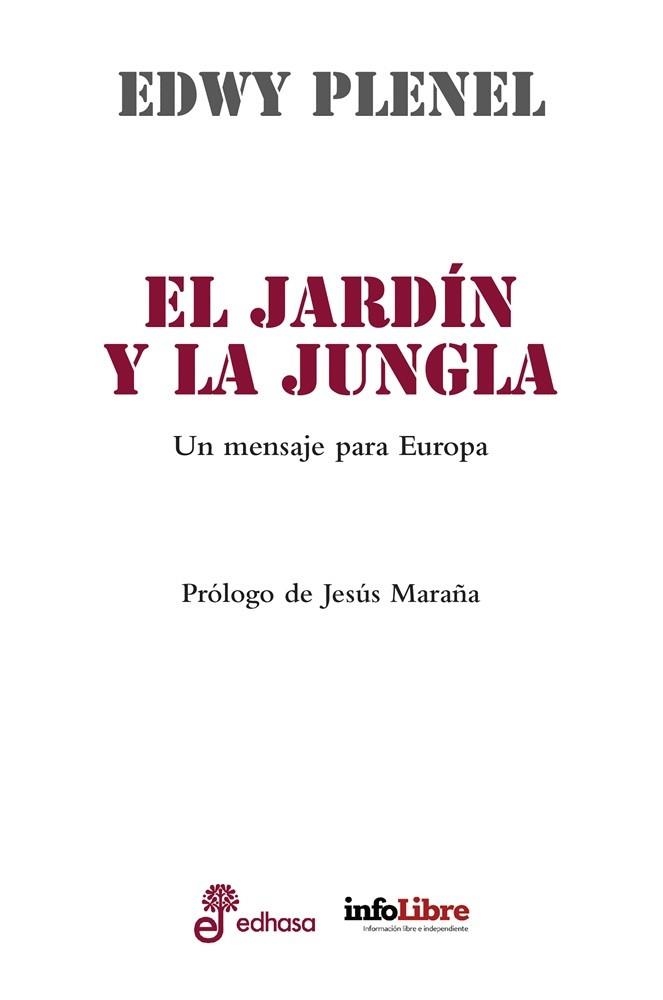 EL JARDÍN Y LA JUNGLA. UN MENSAJE PARA EUROPA | 9788435065320 | PLENEL, EDWY