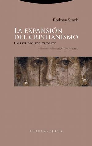 LA EXPANSIÓN DEL CRISTIANISMO. UN ESTUDIO SOCIOLÓGICO | 9788413643410 | STARK, RODNEY