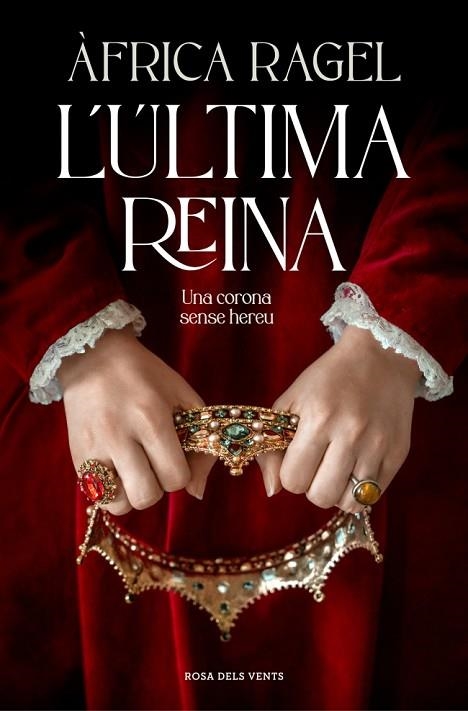 L'ÚLTIMA REINA UNA CORONA SENSE HEREU  A LA VENTA 11/25 | 9788410256392 | RAGEL, ÀFRICA