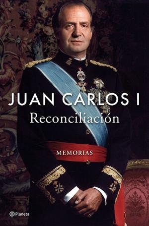 RECONCILIACIÓN MEMORIAS    A LA VENTA 3-12/25 | 9788408296225 | JUAN CARLOS I