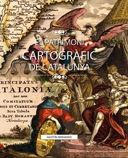 EL PATRIMONI CARTOGRÀFIC DE CATALUNYA | 9791387658281 | HERNANDO, AGUSTIN
