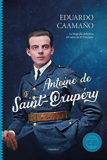 ANTOINE DE SAINT-EXUPÉRY. LA BIOGRAFÍA DEFINITIVA DEL AUTOR DE EL PRINCIPITO | 9791387811167 | CAAMAÑO, EDUARDO