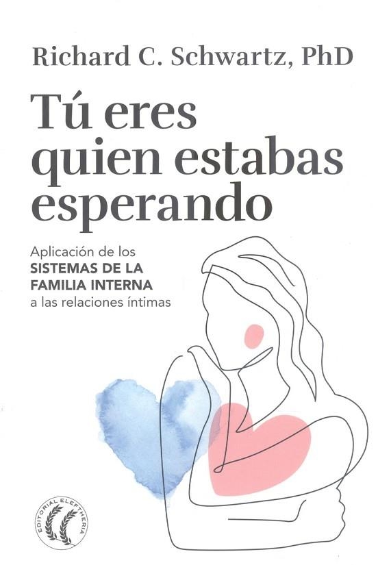 TÚ ERES QUIEN ESTABAS ESPERANDO | 9791399028744 | SCHWARTZ, RICHARD C.