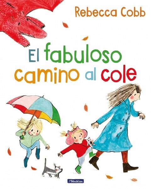 EL FABULOSO CAMINO AL COLE | 9788448871802 | COBB, REBECCA