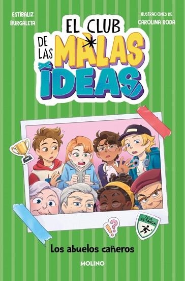 EL CLUB DE LAS MALAS IDEAS 3. LOS ABUELOS CAÑEROS | 9788427251762 | BURGALETA, ESTÍBALIZ