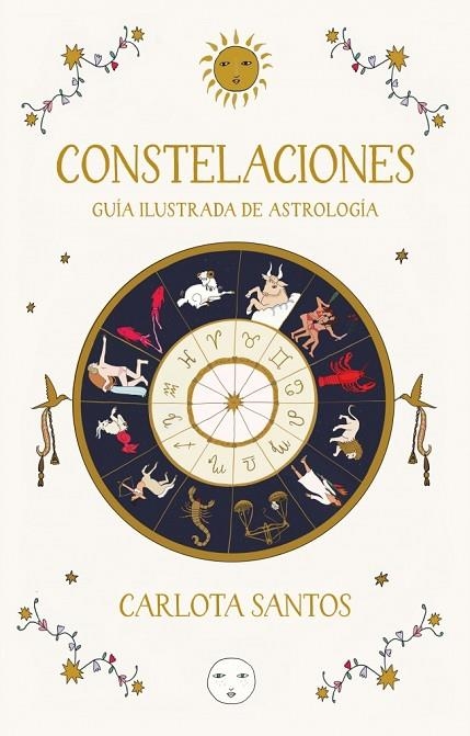 CONSTELACIONES. GUÍA ILUSTRADA DE ASTROLOGÍA | 9788466683562 | SANTOS (@CARLOTYDES), CARLOTA