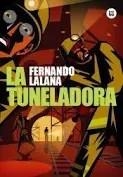 LA TUNELADORA | 9788483439845 | LALANA, FERNANDO