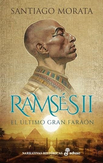 RAMSÉS II EL ULTIMO GRAN FARAON  A LA VENTA 11/25 | 9788435060783 | SANTIAGO MORATA