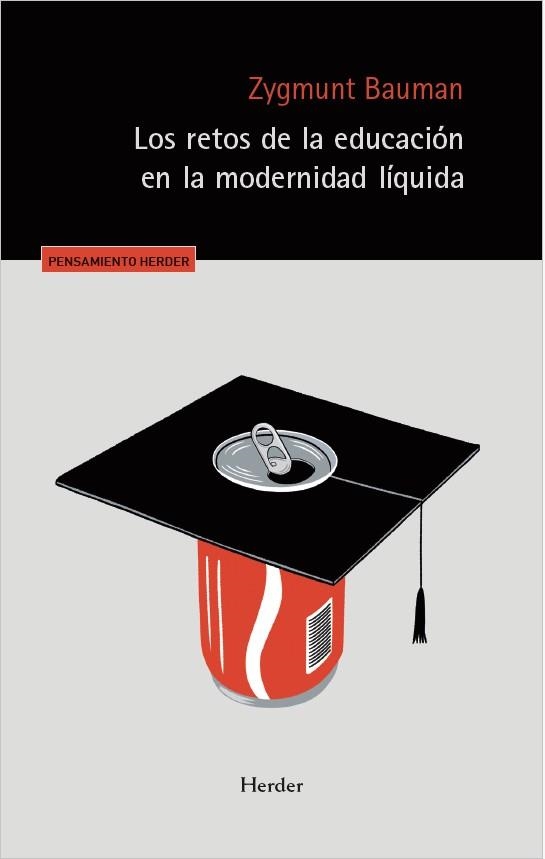 LOS RETOS DE LA EDUCACIÓN EN LA MODERNIDAD LÍQUIDA | 9788425453663 | BAUMAN, ZYGMUNT