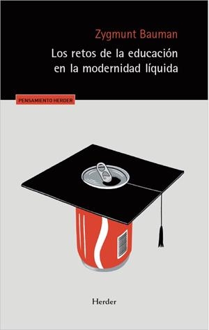 LOS RETOS DE LA EDUCACIÓN EN LA MODERNIDAD LÍQUIDA | 9788425453663 | BAUMAN, ZYGMUNT