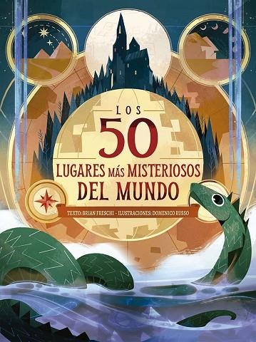 LOS 50 LUGARES MÁS MISTERIOSOS DEL MUNDO | 9788491458654 | FRESCHI, BRIAN