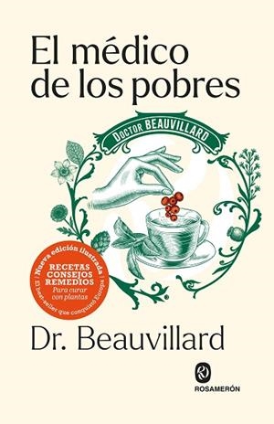 EL MÉDICO DE LOS POBRES. RECETAS, CONSEJOS Y REMEDIOS PARA CURRAR CON PLANTAS | 9791399029383 | BEAUVILLARD, HENRI ALBÉRIC