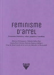 FEMINISME D'ARREL ECONOMIA FEMINISTA, SABERS POPULARS I RURALITAT | 9791399012828 | AA.VV.