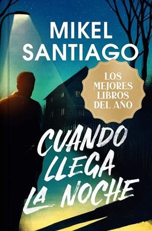 CUANDO LLEGA LA NOCHE (EDICIÓN LIMITADA)(HISTORIA DE UN CRIMEN PERFECTO-NOCHE DE ALMAS -SYCAMORE AVENUE) | 9788410381964 | SANTIAGO, MIKEL