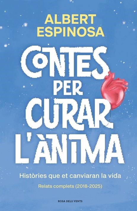 CONTES PER CURAR L'ÀNIMA. HISTÒRIES QUE ET CANVIARAN LA VIDA | 9791387653057 | ESPINOSA, ALBERT