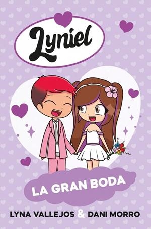 LYNIEL LA GRAN BODA | 9788448872953 | VALLEJOS, LYNA/MORRO (ME LLAMO DANI), DANIEL