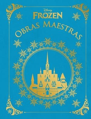 FROZEN. OBRAS MAESTRAS | 9788418939044 | DISNEY