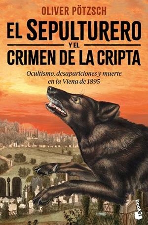 EL SEPULTURERO Y EL CRIMEN DE LA CRIPTA | 9788408310754 | PÖTZSCH, OLIVER