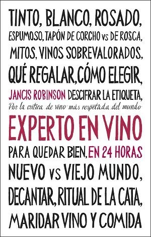 EXPERTO EN VINO EN 24 HORAS. EDICIÓN ESPECIAL | 9788408311096 | ROBINSON, JANCIS