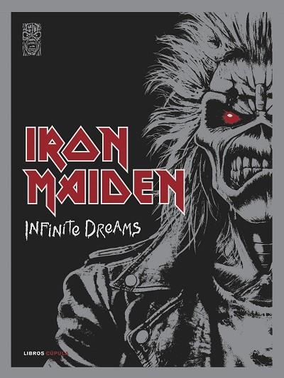 IRON MAIDEN: INFINITE DREAMS LA HISTORIA VISUAL OFICIAL | 9788448042905 | DICKINSON, BRUCE/STEVE HARRIS/IRON MAIDEN