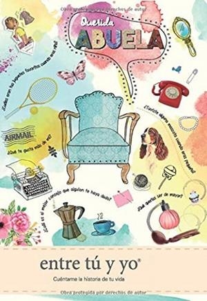 QUERIDA ABUELA - ENTRE TÚ Y YO CUÉNTAME LA HISTORIA DE TU VIDA | 9788494625152 | REDLING, KIM