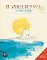 EL VAIXELL DE PAPER /  THE PAPER BOAT (BILINGUE) | 9788412528831 | LÓPEZ FERNÁNDEZ, SUSANA