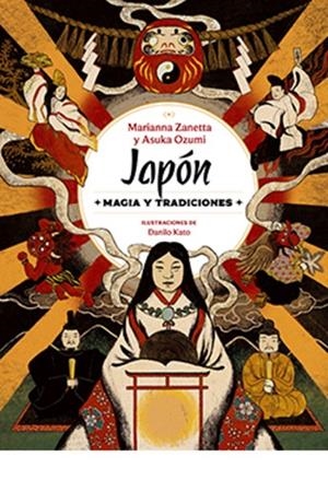 JAPÓN. MAGIA Y TRADICIONES | 9791387708085 | ZANETTA,MARIANNA / OZUMI,ASUKA