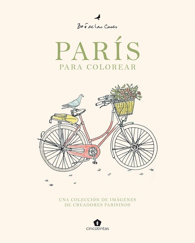 PARÍS PARA COLOREAR. UNA COLLECION DE IMAGENES DE CREADORES PARISINOS | 9788419043863 | CASES,ZOE DE LAS