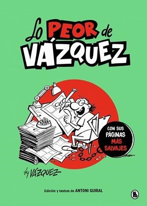 LO PEOR DE VÁZQUEZ CON SUS PÁGINAS MÁS SALVAJES | 9788402430779 | VÁZQUEZ, MANUEL