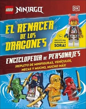 LEGO NINJAGO. EL RENACER DE LOS DRAGONES. ENCICLOPEDIA DE PERSONAJES (INCLUYE UNA MINIFIGURA DE SORA) | 9780241773437 | DK