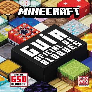 MINECRAFT GUÍA OFICIAL DE BLOQUES (INCLUYE 650 BLOQUES) | 9788410643765 | MOJANG AB