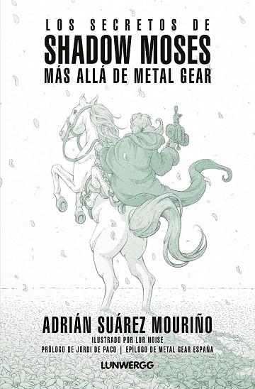 LOS SECRETOS DE SHADOW MOSES. MÁS ALLÁ DE "METAL GEAR" | 9791387761219 | SUÁREZ MOURIÑO, ADRIÁN