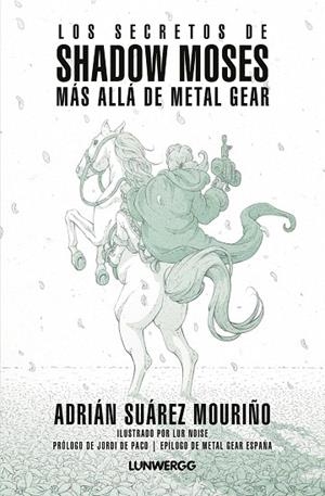 LOS SECRETOS DE SHADOW MOSES. MÁS ALLÁ DE "METAL GEAR" | 9791387761219 | SUÁREZ MOURIÑO, ADRIÁN