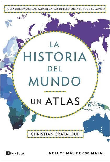 LA HISTORIA DEL MUNDO. UN ATLAS | 9788411004305 | GRATALOUP, CHRISTIAN