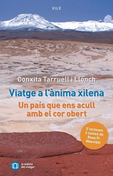 VIATGE A L´ANIMA XILENA. UN PAIS QUE ENS ACULL AMB EL COR OBERT | 9791399064018 | TARRUEL I LLONCH, CONXITA