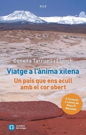 VIATGE A L´ANIMA XILENA. UN PAIS QUE ENS ACULL AMB EL COR OBERT | 9791399064018 | TARRUEL I LLONCH, CONXITA