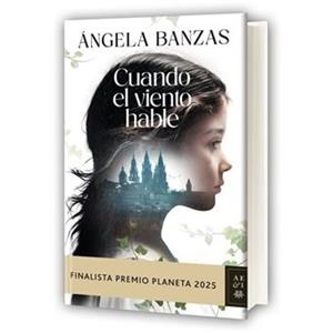 CUANDO EL VIENTO HABLE. FINALISTA PREMIO PLANETA 2025. EJEMPLAR FIRMADO | 8432715192886 | BANZAS, ÁNGELA