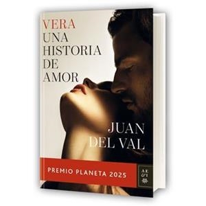 VERA, UNA HISTORIA DE AMOR. PREMIO PLANETA 2025. EJEMPLAR FIRMADO | 8432715192879