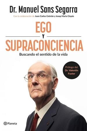 EGO Y SUPRACONCIENCIA. EJEMPLAR FIRMADO | 8432715192060 | DR. MANUEL SANS SEGARRA