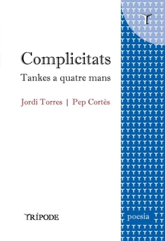 COMPLICITATS. TANKES A QUATRE MANS | 9791399090321 | TORRES, JORDI/CORTÈS, PEP