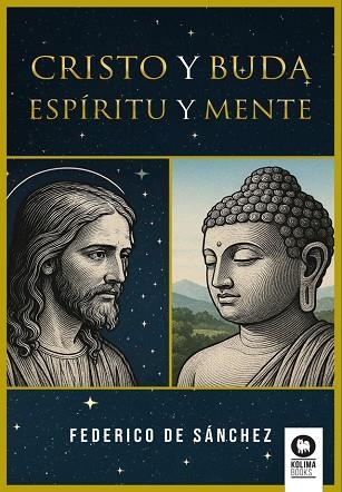 CRISTO Y BUDA. ESPÍRITU Y MENTE | 9788410209817 | DE SÁNCHEZ, FEDERICO