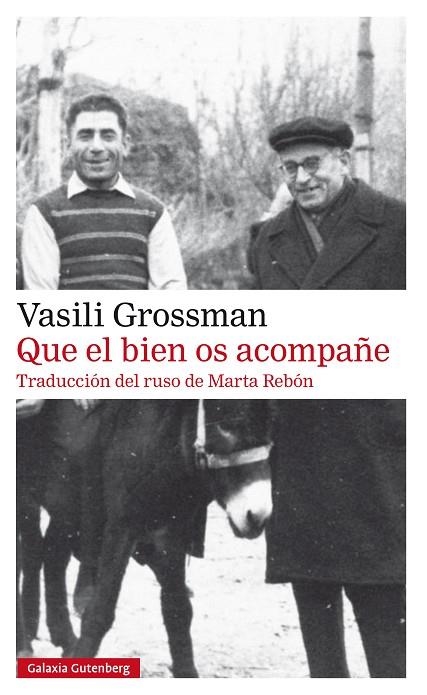 QUE EL BIEN OS ACOMPAÑE | 9788410317970 | GROSSMAN, VASILI