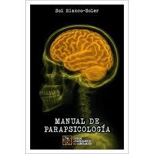 MANUAL DE PARAPSICOLOGÍA | 9788412773996 | BLANCO-SOLER, SOL