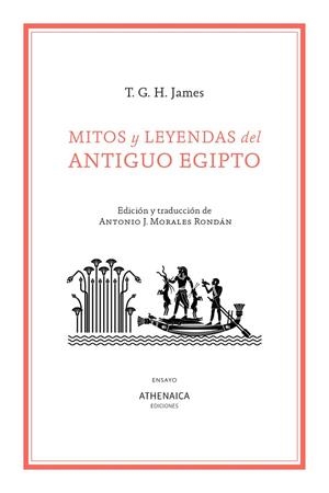 MITOS Y LEYENDAS DEL ANTIGUO EGIPTO | 9788419874931 | JAMES, THOMAS GARNET HENRY